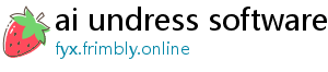 ai undress software download